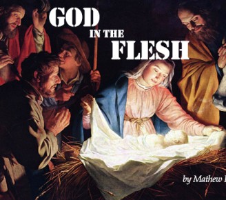 God in the Flesh: The meaning of Christmas