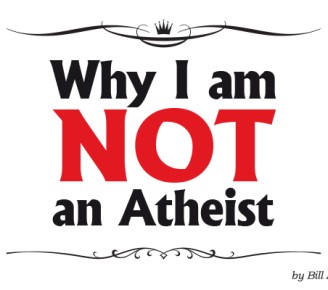 Why I am Not an Atheist