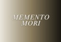 Memento Mori