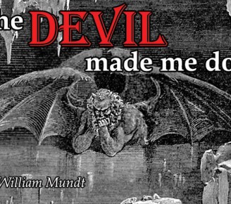 The Devil made me do it