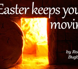Easter keeps you moving