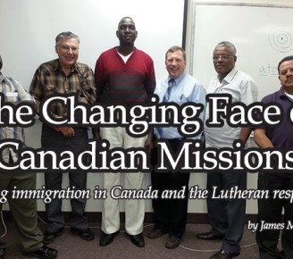 The Changing Face of Canadian Missions: Rising immigration in Canada and the Lutheran response