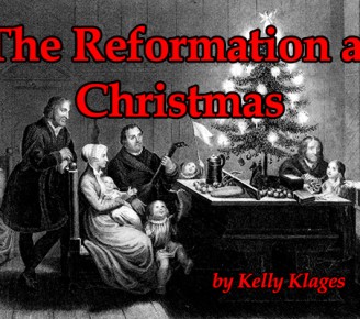 The Reformation at Christmas