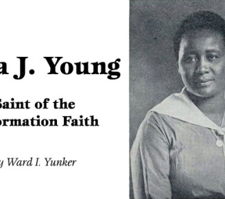 Rosa J. Young: Saint of the Reformation Faith