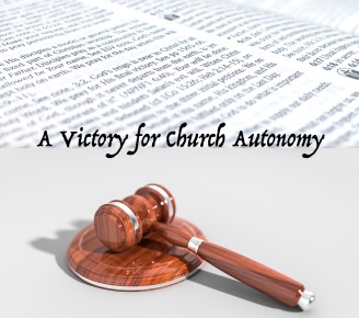 A Victory for Church Autonomy