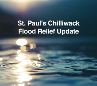 St. Paul’s Chilliwack Flood Relief Update