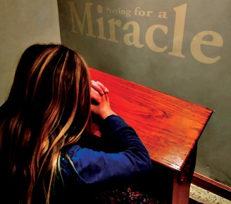 Praying for a Miracle